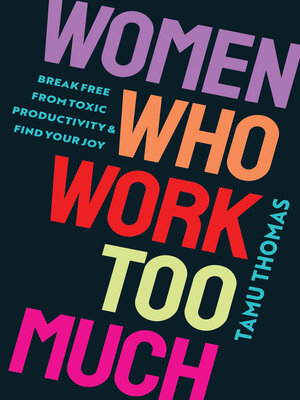 cover image of Women Who Work Too Much